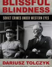 Blissful Blindness Soviet Crimes under Western Eyes